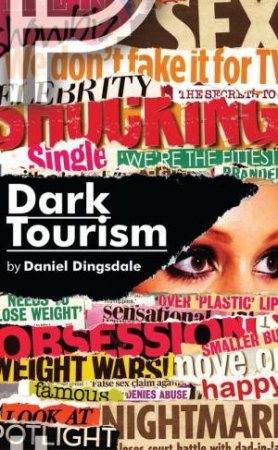 Dark Tourism by Daniel Dingsdale