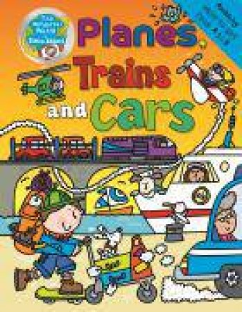 The Wonderful World of Simon Abbott: Planes, Trains and Cars by Simon Abbott