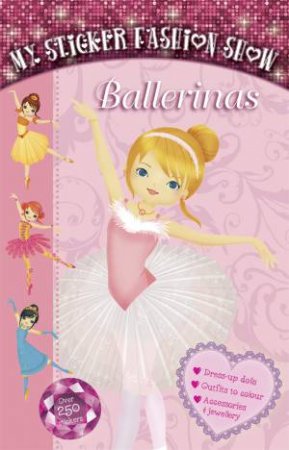 My Sticker Fashion Show: Ballerinas by Various 