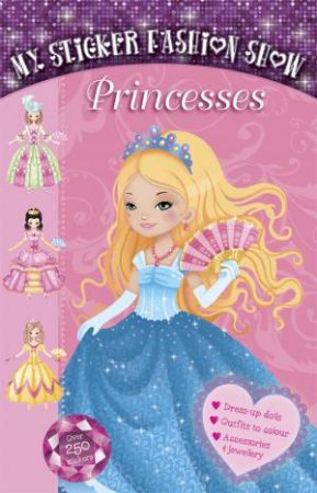 My Sticker Fashion Show: Princesses by Various 