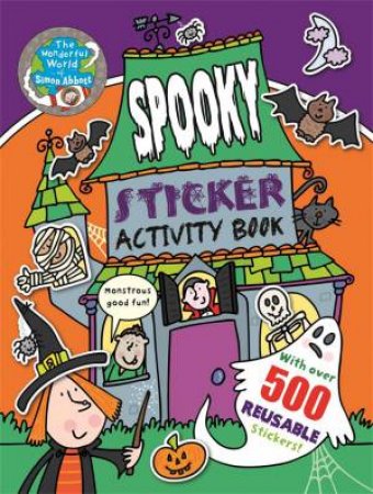 The Wonderful World of Simon Abbott: Spooky Sticker Activity Book by Various