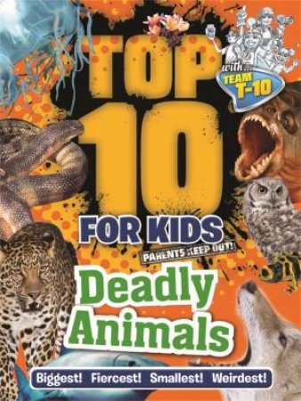 Top 10 for Kids: Deadly Animals by Various 