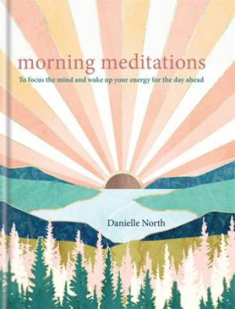 Morning Meditations by Danielle North