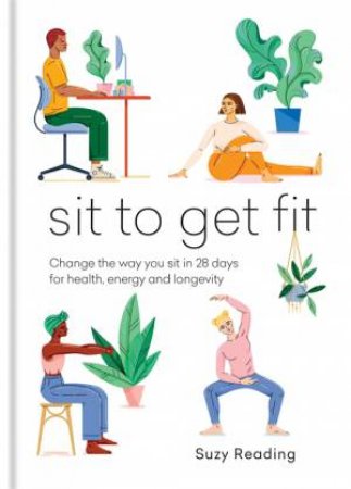 Sit To Get Fit by Suzy Reading