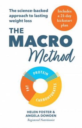 The Macro Method by Helen Foster & Angela Dowden