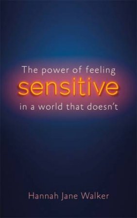 Sensitive by Hannah Walker