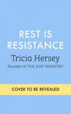 Rest Is Resistance