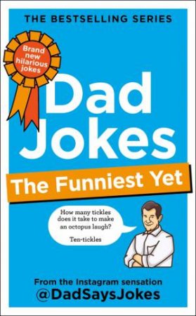 Dad Jokes: The Funniest Yet by Dad Says Jokes