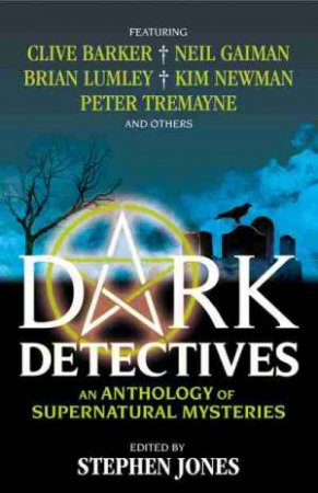 Dark Detectives: An Anthology Of Supernatural Mysteries by Various