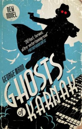 Ghosts of Karnak by George Mann