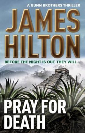 Pray for Death by James Hilton