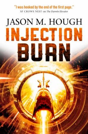 Injection Burn by Jason M. Hough