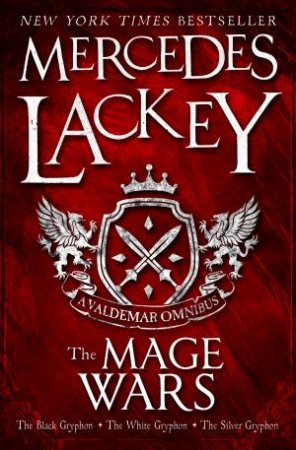 Mage Wars: Mage Wars Omnibus by Mercedes Lackey