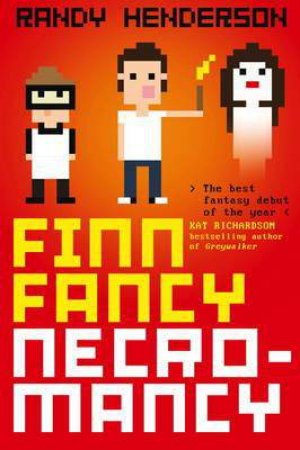 Finn Fancy Necromancy by Randy Henderson