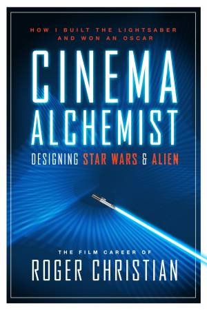 Cinema Alchemist by Roger Christian