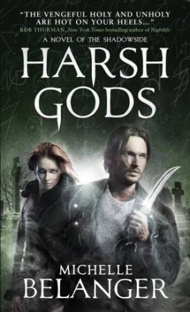 Harsh Gods by Michelle Belanger