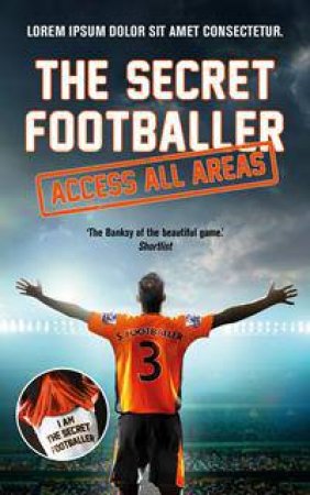 The Secret Footballer: Access All Areas by Various