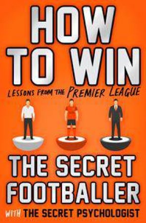 How To Win: Lessons From The Premier League by Anon