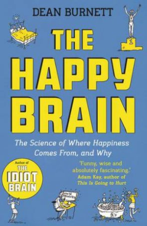 The Happy Brain by Dean Burnett