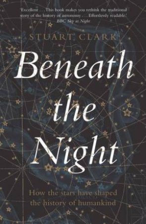 Beneath The Night by Stuart Clark