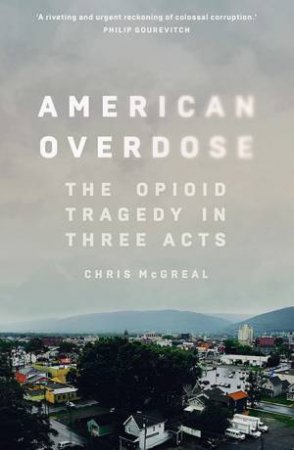 American Overdose by Chris McGreal