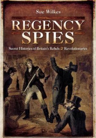 Regency Spies by SUE WILKES