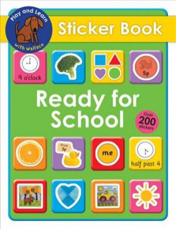 Wallace the Early Learning Dog: Ready for School Sticker Book by Play and Learn