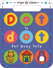 Wipe Clean Dot to Dot for Busy Tots