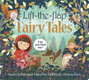 Lift-The-Flap: Fairy Tales by Lift-the-Flap