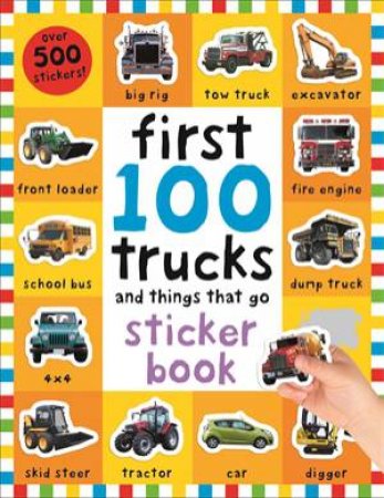 First 100 Trucks Sticker Book by Various