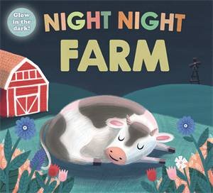 Night Night Farm by Night Night Books