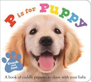 P is for Puppy by Roger Priddy