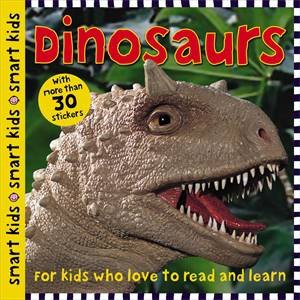 Smart Kids: Dinosaurs by Roger Priddy