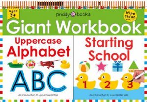 Giant Wipe Clean Workbook: Uppercase Alphabet / Starting School by Roger Priddy