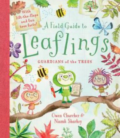 A Field Guide To Leaflings by Owen Churcher