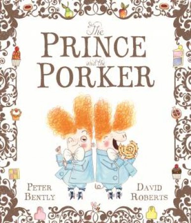 The Prince and the Porker by Peter Bently