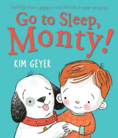 Go to Sleep Monty by Kim Geyer