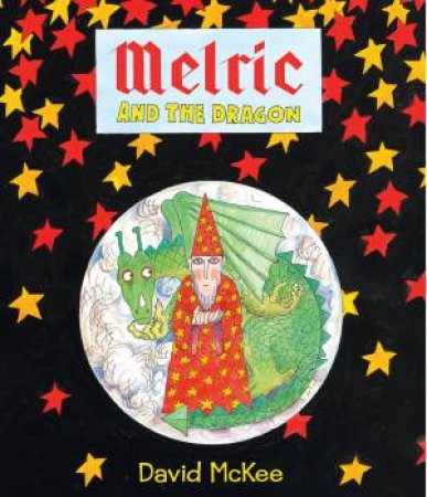 Melric and the Dragon by David McKee