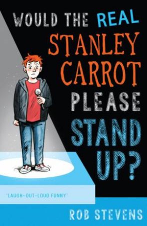 Would the Real Stanley Carrot Please Stand Up? by Rob Stevens