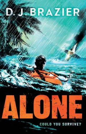 Alone by D J Brazier