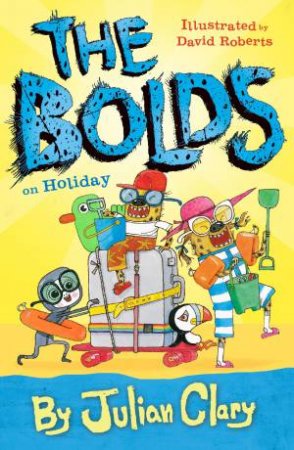 The Bolds on Holiday by Julian Clary