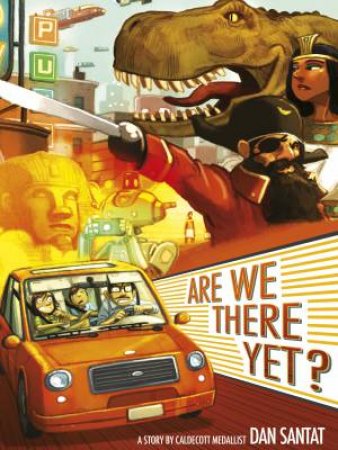 Are We There Yet? by Dan Santat