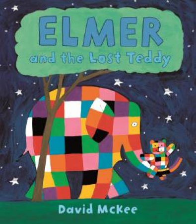 Elmer And The Lost Teddy by David McKee