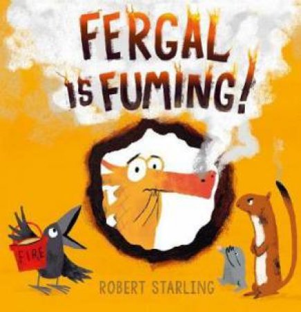 Fergal Is Fuming! by Robert Starling