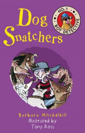 No. 1 Boy Detective: Dog Snatchers by Barbara Mitchelhill