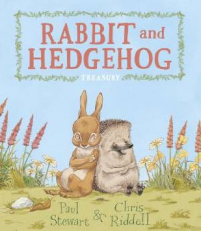 Rabbit and Hedgehog Treasury by Paul Stewart