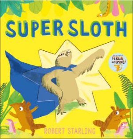 Super Sloth by Robert Starling