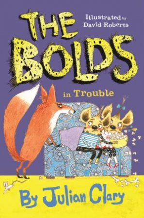 The Bolds In Trouble by Julian Clary