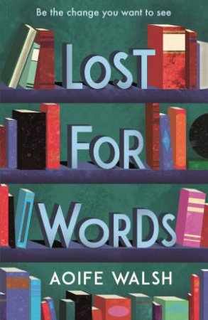 Lost for Words by Aoife Walsh