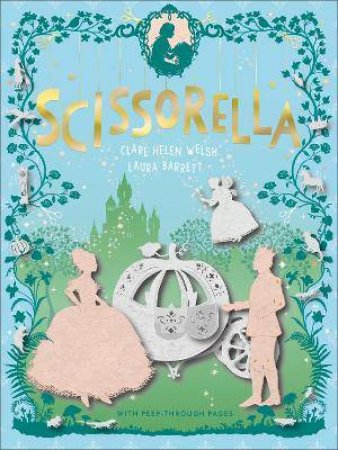 Scissorella by Clare Helen Welsh & Laura Barrett